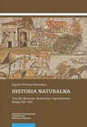ebook Historia naturalna. Tom III: Botanika. Rolnictwo i Ogrodnictwo. Księgi XII–XIX - Gajusz Pliniusz Sekundus