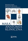 ebook Mała anatomia kliniczna - Ryszard Aleksandrowicz,Bogdan Ciszek,Krzysztof Krasucki