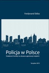 ebook Policja w Polsce. Działalność formacji na obszarze aglomeracji miejskich - Ferdynand Skiba