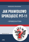ebook Jak prawidłowo sporządzić PIT-11 - odpowiedzi na pytania - Grzegorz Ziółkowski