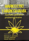 ebook Narkotyki i narkomania - Marek Walancik,Mariusz Z. Jędrzejko,Tomasz Safjański