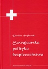 ebook Szwajcarska polityka bezpieczeństwa - Dariusz Popławski