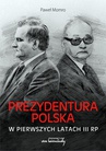 ebook Prezydentura polska w pierwszych latach III RP - Paweł Momro
