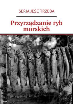 ebook Przyrządzanie ryb morskich
