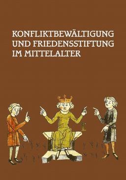ebook Konfliktbewältigung und Friedensstiftung im Mittelalter