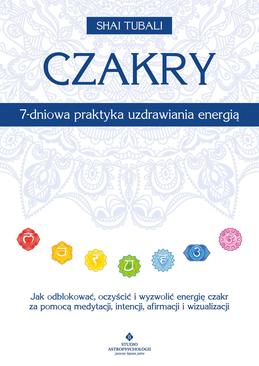 ebook Czakry. 7-dniowa praktyka uzdrawiania energią