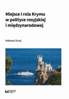 ebook Miejsce i rola Krymu w polityce rosyjskiej i międzynarodowej - Natasza Duraj