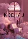 ebook Kochaj - Adrian Zawadzki