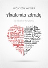 ebook Anatomia zdrady - Wojciech Wypler