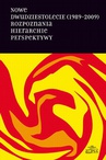 ebook Nowe dwudziestolecie (1989-2009). Rozpoznania. Hierarchie. Perspektywy - 
