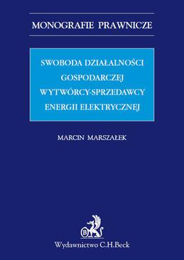 ebook Swoboda działalności gospodarczej wytwórcy - sprzedawcy energii elektrycznej