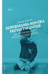 ebook Superniania kontra trzyletni Antoś - Anna Golus