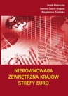 ebook Nierównowaga zewnętrzna krajów strefy euro - Magdalena Tusińska,Jacek Pietrucha,Joanna Czech-Rogosz