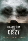 ebook Dwadzieścia lat ciszy - Przemysław Wilczyński