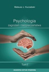ebook Psychologia zagrożeń i bezpieczeństwa. T. 1 - Mateusz J. Kuczabski
