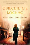 ebook Obiecuję cię kochać - Agnieszka Zakrzewska