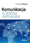 ebook Komunikacja w zespole wirtualnym - Tomasz Stefaniuk