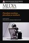 ebook Media początku XXI wieku Pluralizm mediów, pluralizm w mediach - Alicja Jaskiernia,Katarzyna Gajlewicz-Korab