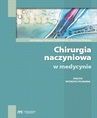 ebook Chirurgia naczyniowa w medycynie - dialogi interdyscyplinarne - Tomasz Zubilewicz,Andrzej Wojtak