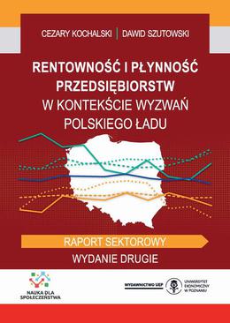 ebook Rentowność i płynność przedsiębiorstw w kontekście wyzwań Polskiego Ładu. Raport sektorowy. Wydanie drugie