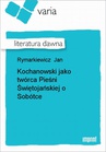 ebook Kochanowski jako twórca Pieśni Świętojańskiej o Sobótce - Jan Rymarkiewicz