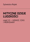 ebook Mityczne dzieje ludzkości - Sylwestra Rojek