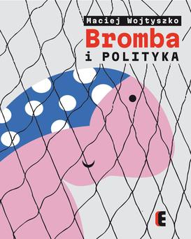 ebook Bromba i polityka