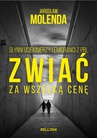 ebook Zwiać za wszelką cenę - Jarosław Molenda