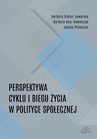 ebook Perspektywa cyklu i biegu życia w polityce społecznej - Barbara Szatur-Jaworska,Barbara Rysz-Kowalczyk,Janina Petelczyc