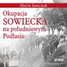 ebook Okupacja Sowiecka na południowym Podlasiu - Marta Sawczuk