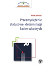 ebook Przezwyciężenie statusowej determinacji karier szkolnych - Marek Smulczyk