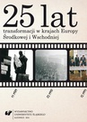 ebook 25 lat transformacji w krajach Europy Środkowej i Wschodniej - 