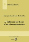 ebook Al-Gahiz and his theory of social communication - Krystyna Skarżyńska-Bocheńska