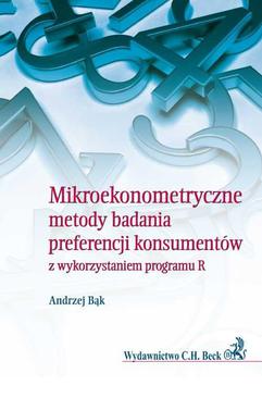 ebook Mikroekonometryczne metody badania preferencji konsumentów z wykorzystaniem programu R