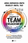 ebook Dynamics of Team Engagement: DISC D3 as the key to effective recruitment, relationship-building and competence development - Anna Sarnacka-Smith