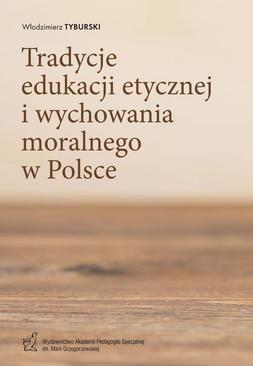 ebook Tradycje edukacji etycznej i wychowania moralnego w Polsce
