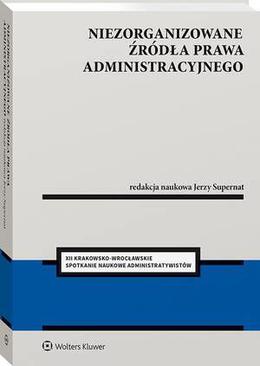 ebook Niezorganizowane źródła prawa administracyjnego