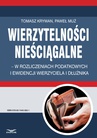 ebook Wierzytelności nieściągalne – w rozliczeniach podatkowych i ewidencji wierzyciela i dłużnika - Paweł Muż,Tomasz Krywan