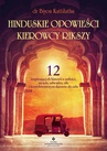 ebook Hinduskie opowieści kierowcy rikszy. 12 inspirujących historii o miłości, stracie, odwadze, sile i konsekwentnym dążeniu do celu - Biyon Kattilathu