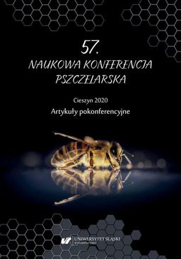 ebook 57. Naukowa Konferencja Pszczelarska, Cieszyn 2020. Artykuły pokonferencyjne