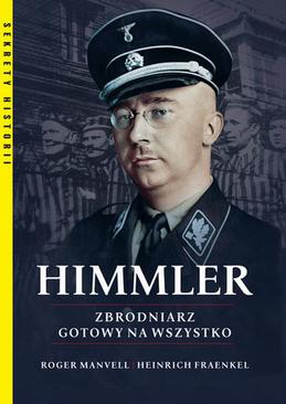 ebook Himmler Zbrodniarz gotowy na wszystko