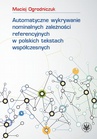 ebook Automatyczne wykrywanie nominalnych zależności referencyjnych w polskich tekstach współczesnych - Maciej Ogrodniczuk