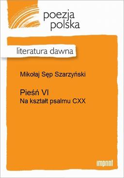 ebook Pieśń VI (Na kształt psalmu CXX)