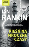 ebook Pieśń na mroczne czasy. - Ian Rankin