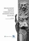 ebook Mechanizmy prawne zarządzania dziedzictwem kultury - Wojciech Szafrański,Alicja Jagielska-Burduk,Łukasz Gaweł