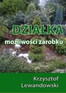 ebook Działka. Możliwości zarobku - Krzysztof Lewandowski