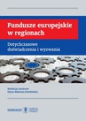 ebook Fundusze europejskie w regionach. Dotychczasowe doświadczenia i wyzwania - 