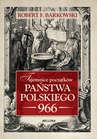 ebook Tajemnice początków państwa polskiego 966 - Robert F. Barkowski