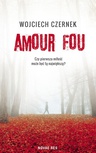 ebook Amour Fou - Wojciech Czernek