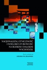 ebook Nacjonalizm, etniczność i wielokulturowość na Bliskim i Dalekim Wschodzie - Adam W. Jelonek